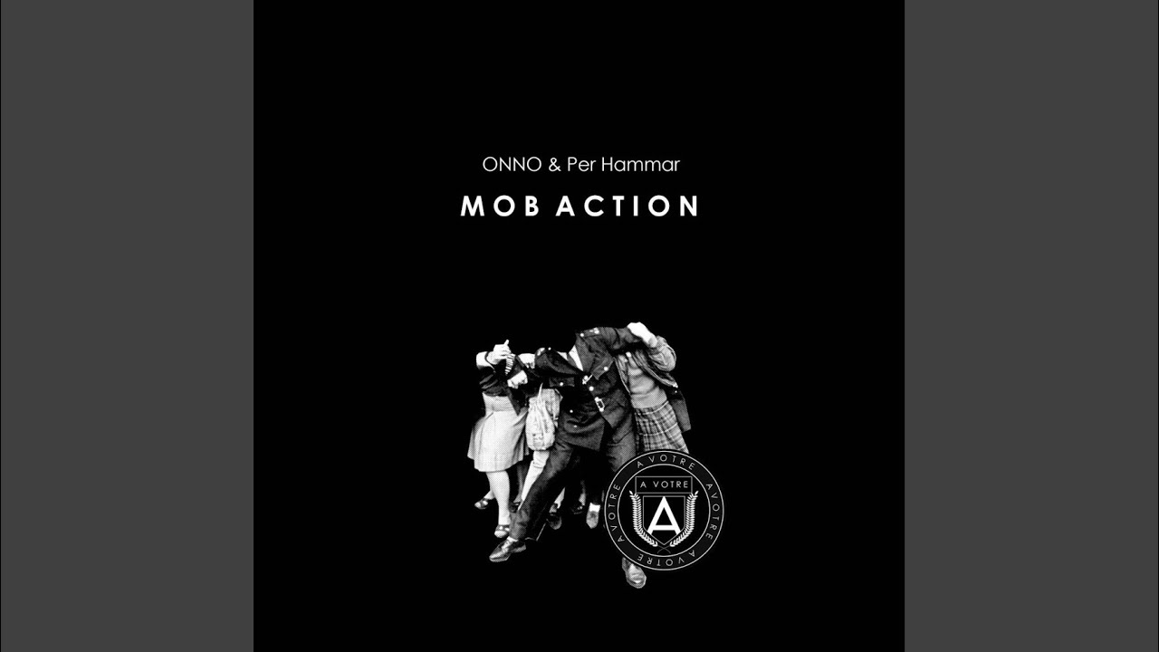 Mob Action (Original Mix)