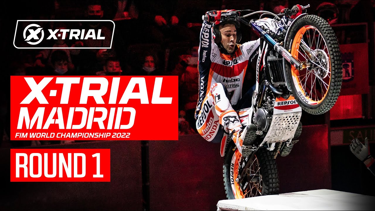 X-TRIAL MADRID |  ROUND 1 | 2022 FIM X-Trial World Championship