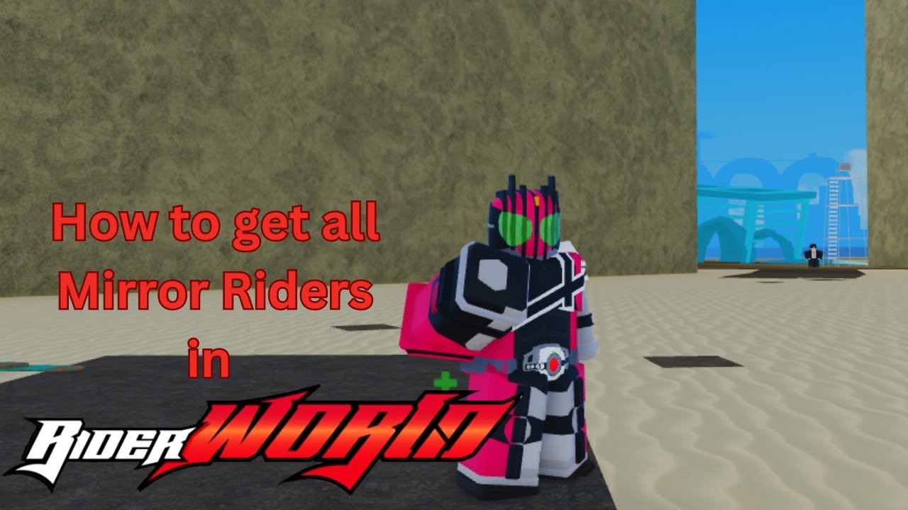 How to get All Mirror Riders in Rider World Roblox