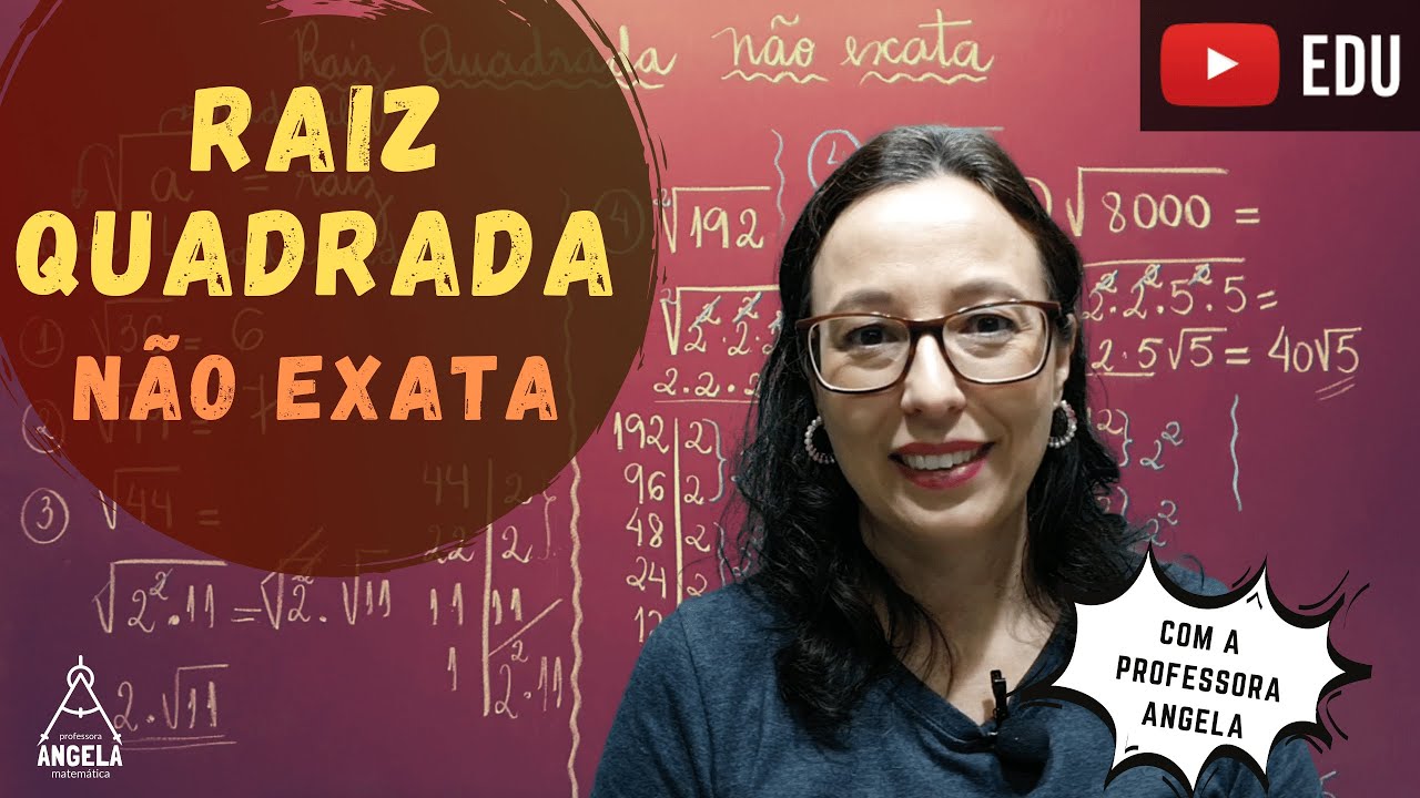 Raiz Quadrada não exata - Revisão Matemática Básica - ENEM e Concursos - Professora Angela