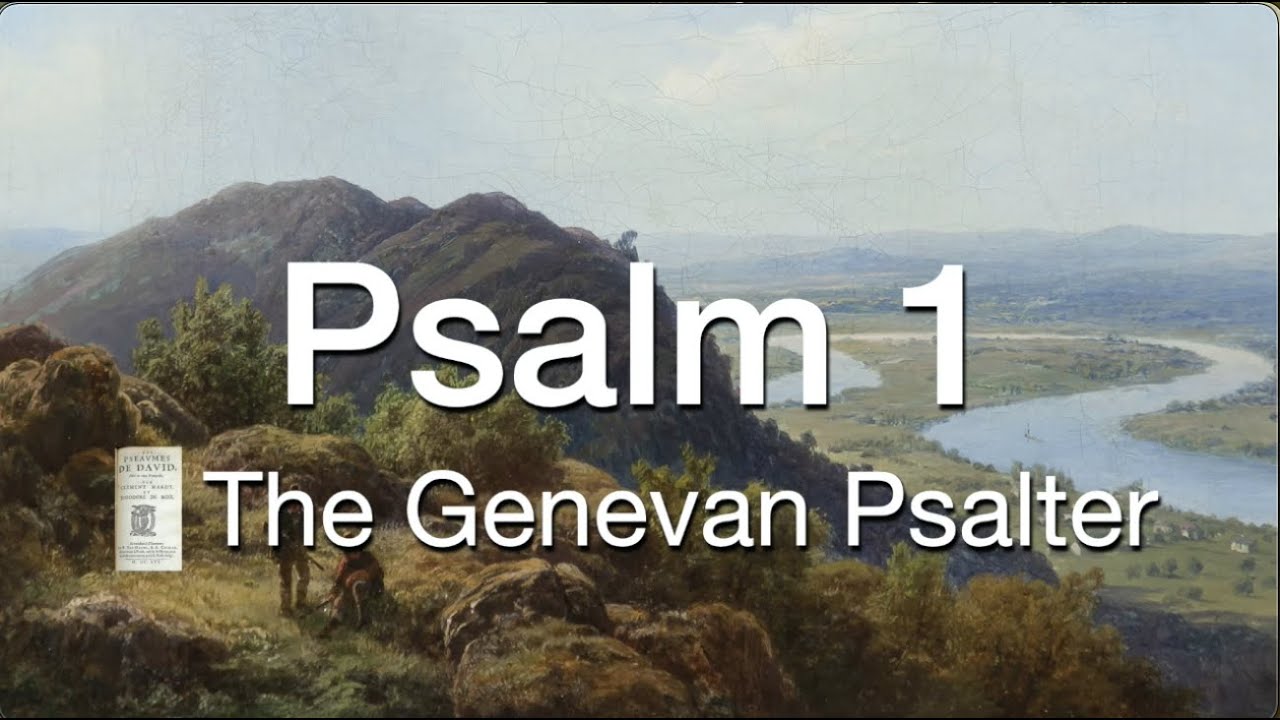Psalm 1 (Genevan Psalter)