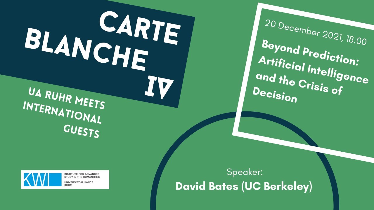 David Bates: Beyond Prediction. Artificial Intelligence and the Crisis of Decision