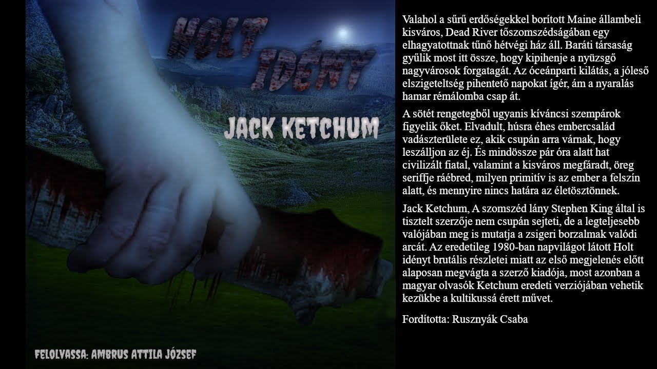 Ketchum, Jack: Holt ​idény