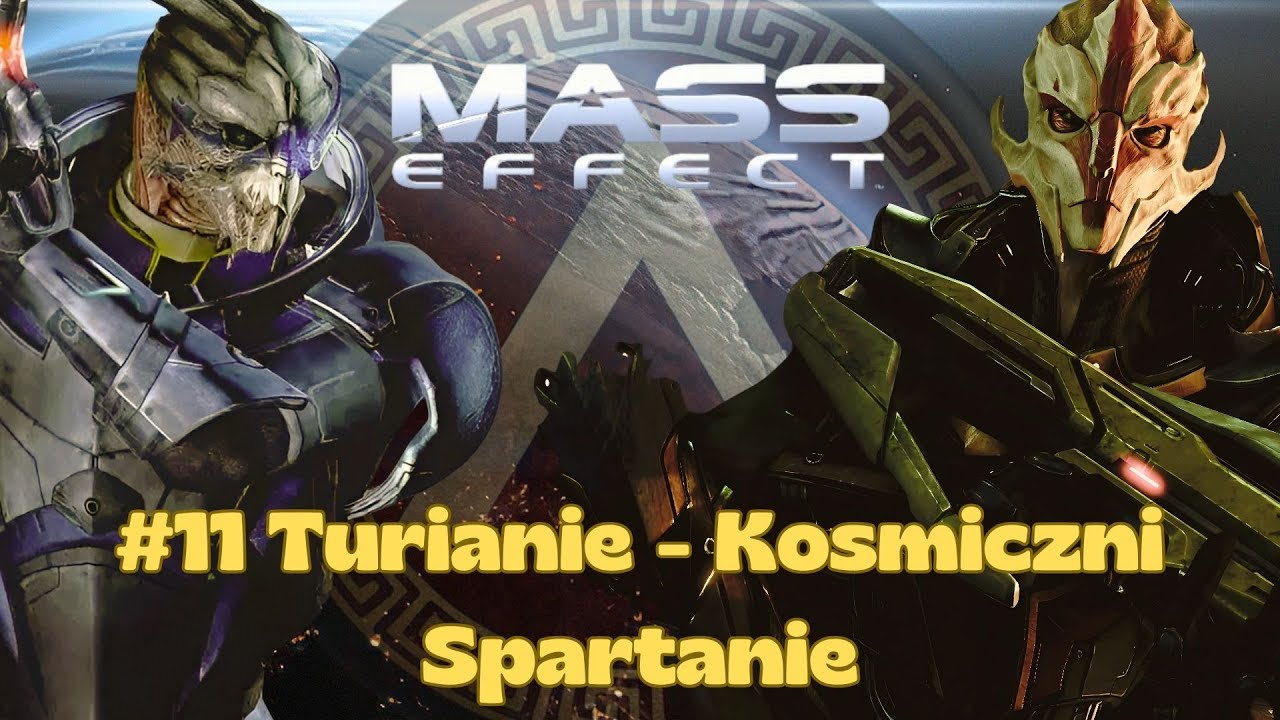 #11 Turianie - Kosmiczni Spartanie - Mass Effect Lore SPOILERY!!!