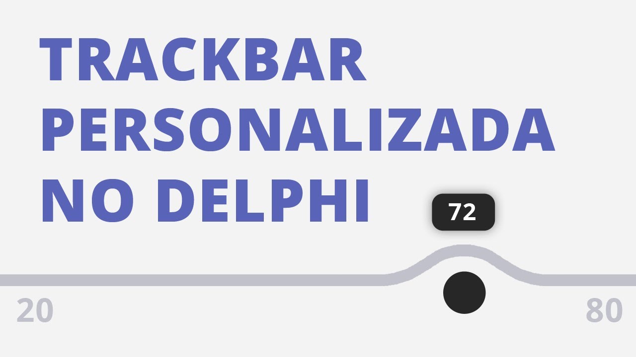 Trackbar personalizada com o Delphi (Win, Android e iOS)