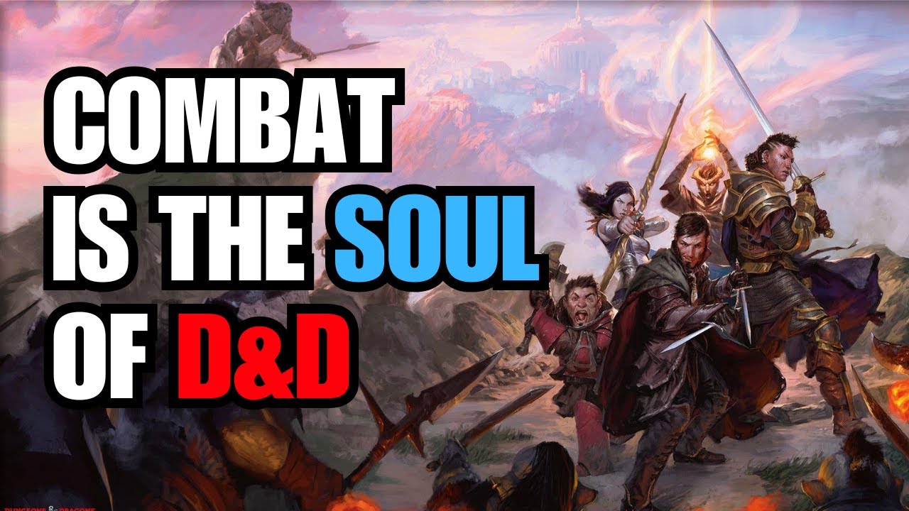 Why Combat Matters | Dungeons and Dragons