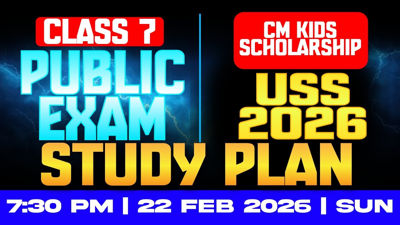 Class 7 Public Exam and CM KIDS SCHOLARSHIP USS 2026 | Days Study Plan | Exam Winner