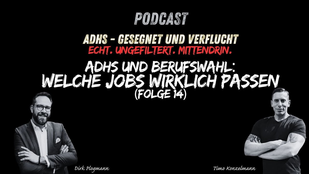ADHS und Berufswahl: Welche Jobs wirklich passen I ADHS Podcast – gesegnet & verflucht | Folge 14
