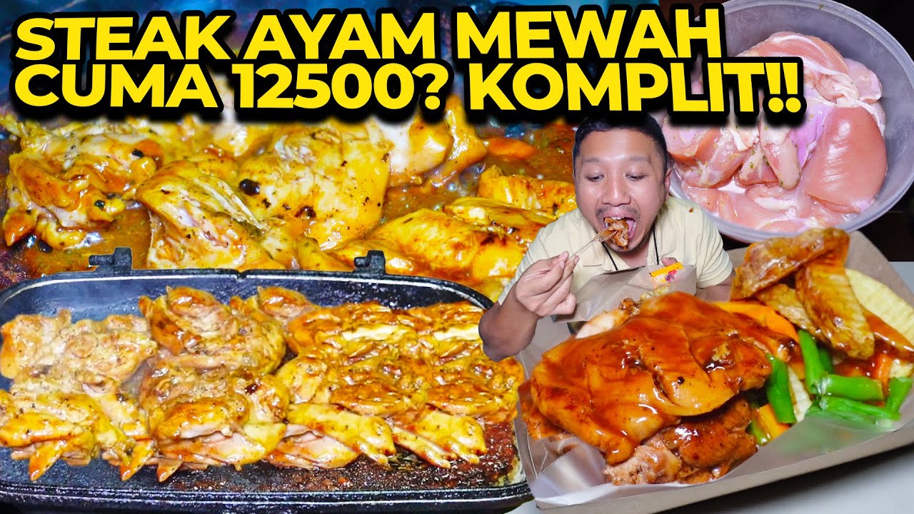 MURAH BANGET!! KOMPLIT STEAK AYAM ENAK CUMA 12500!!