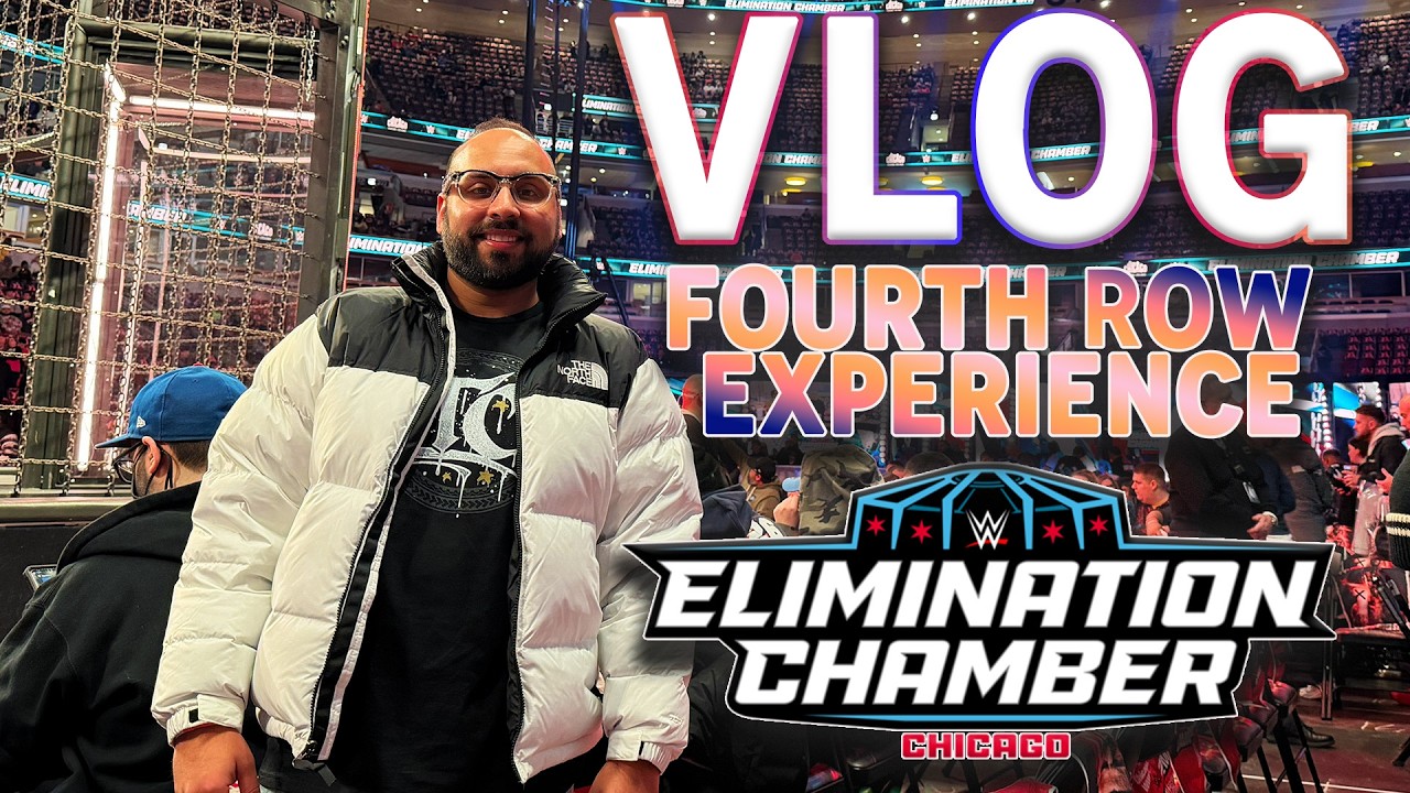 ELIMINATION CHAMBER | VLOG (Fourth Row Experience)