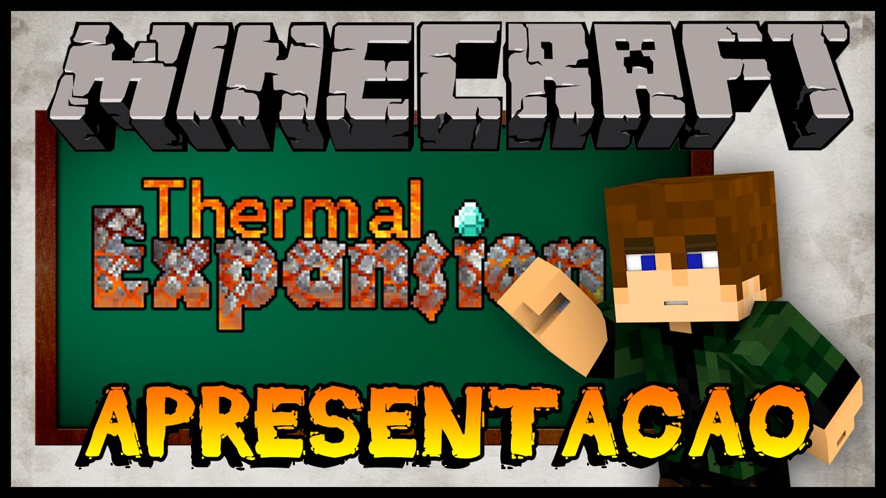Apresentação - Tutorial 01 de Thermal Expansion (Minecraft 1.7.10)