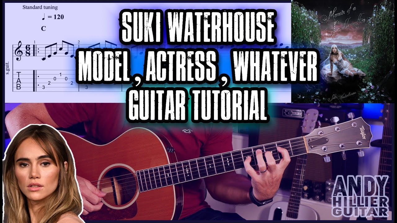 Suki Waterhouse - Model, Actress, Whatever Guitar Tutorial