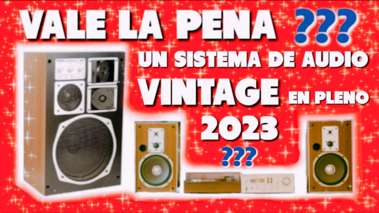 VALE LA PENA adquirir un EQUIPO DE AUDIO VINTAGE (70's 80's) en pleno 2023❓🤔🔊breve analisis #113🔊