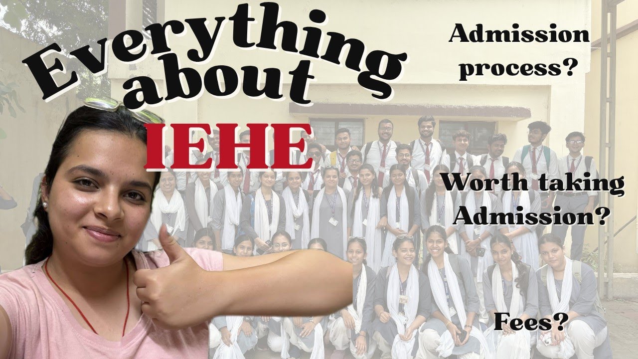 Everything about IEHE, Bhopal | Fees?| Admission Process | Worth taking| Janhvi