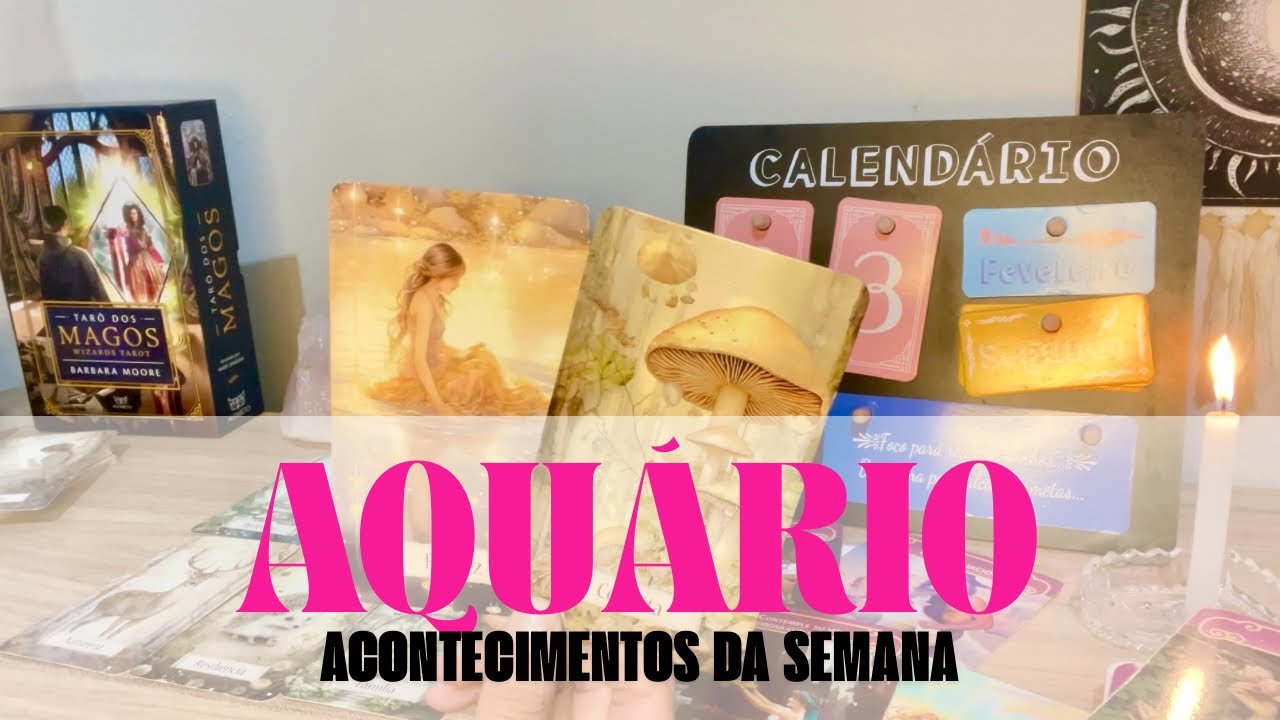 Aquário ♒️ Acontecimentos da semana 23/02 até 28/02/2026