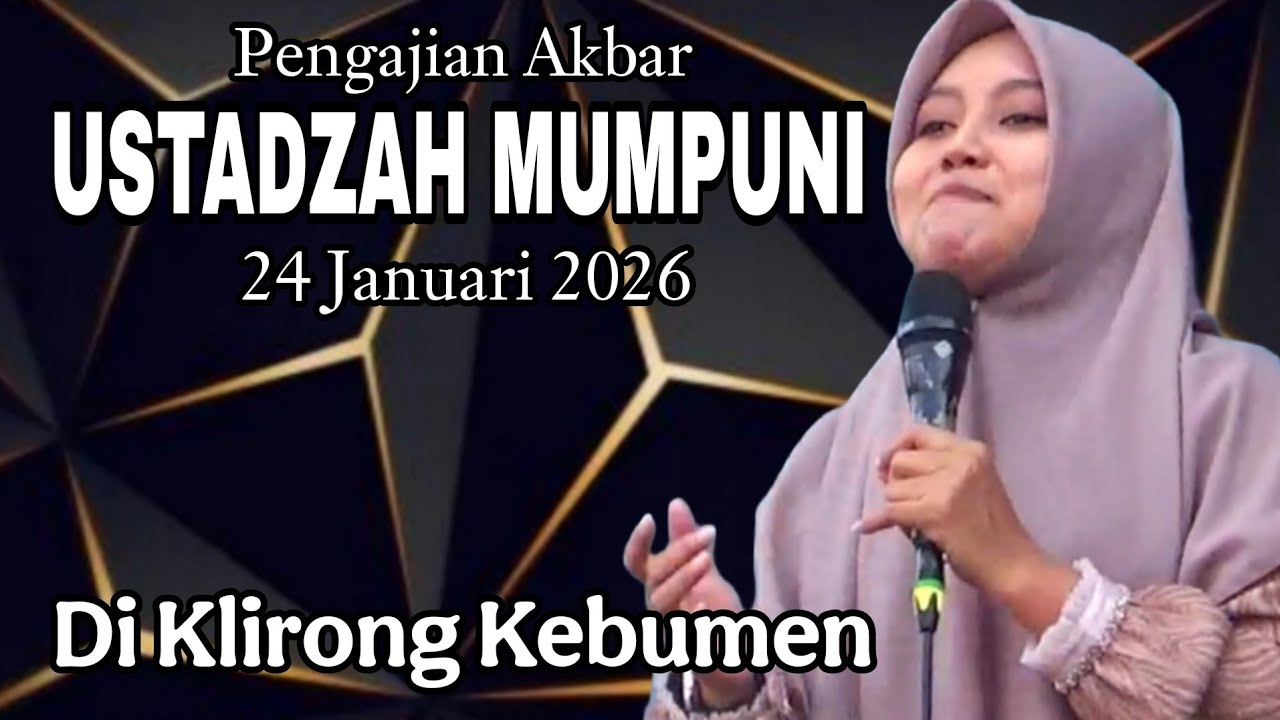 PENGAJIAN AKBAR BERSAMA USTADZAH MUMPUNI 24 JANUARI 2026 DI KLIRONG KEBUMEN.