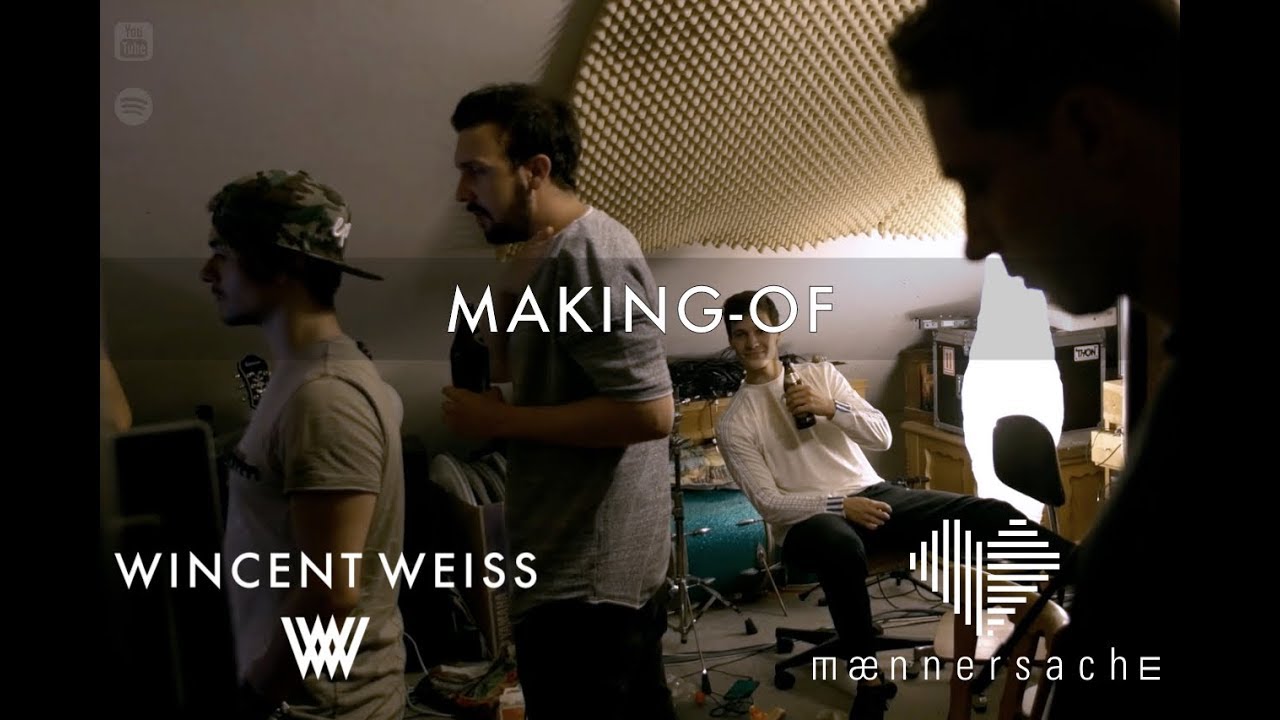 Making of - Wincent Weiss X Männersache - Wenn mir die Worte fehlen