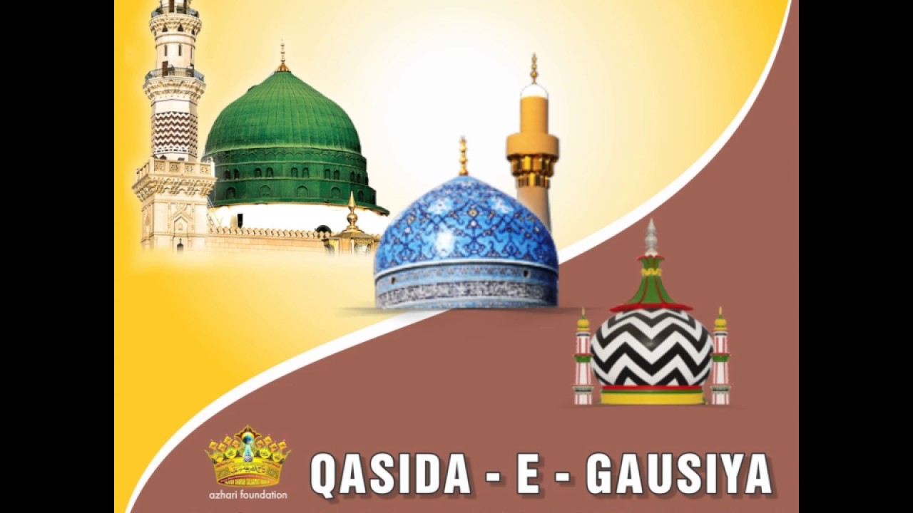 QASIDA E GAUSIYA SHARIF | Unmatched & Marvelous