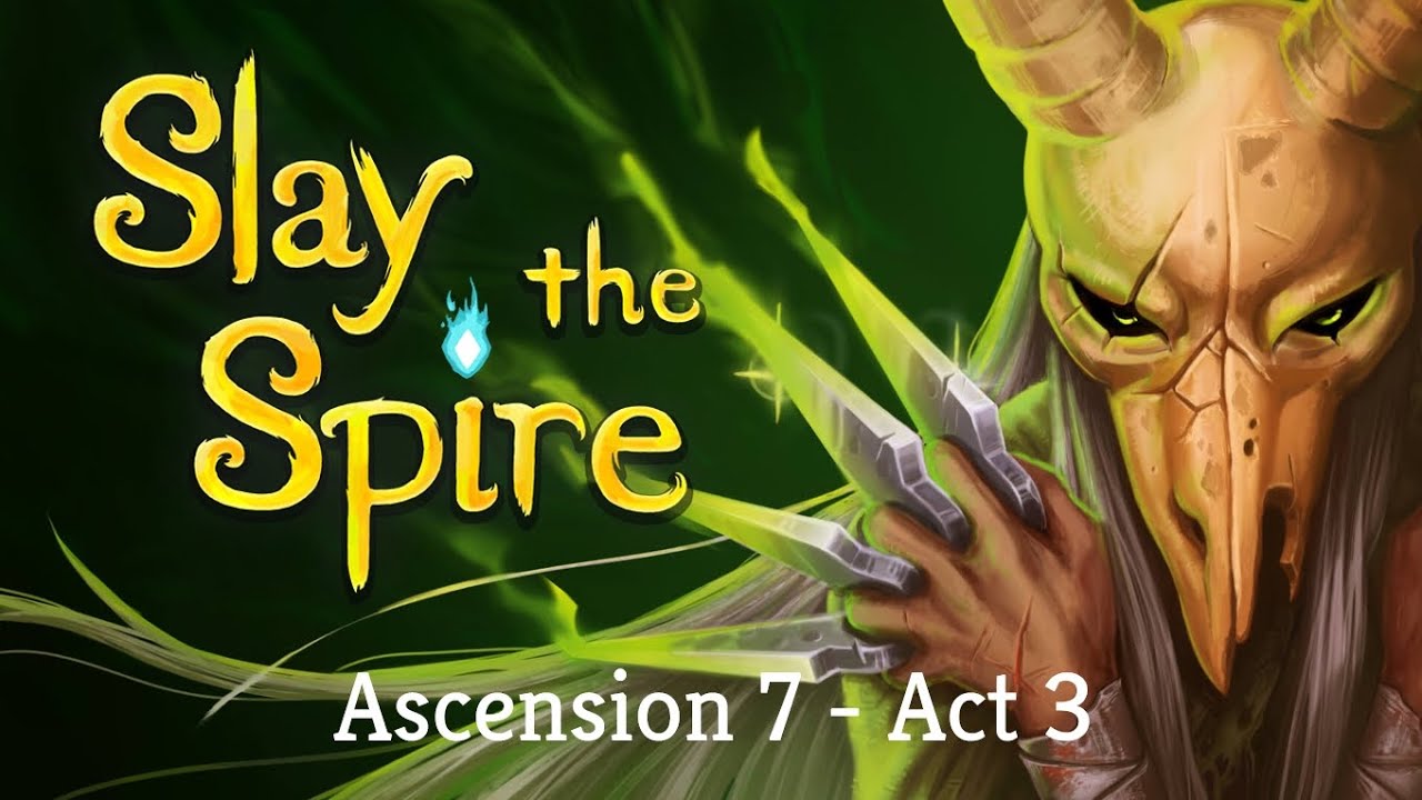 Slay the Spire - The Silent, Ascension 7, Act 3