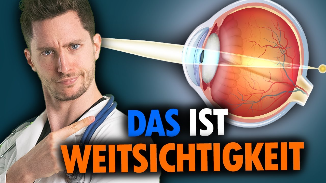 Weitsichtigkeit - Ganz einfach erkl&auml;rt!