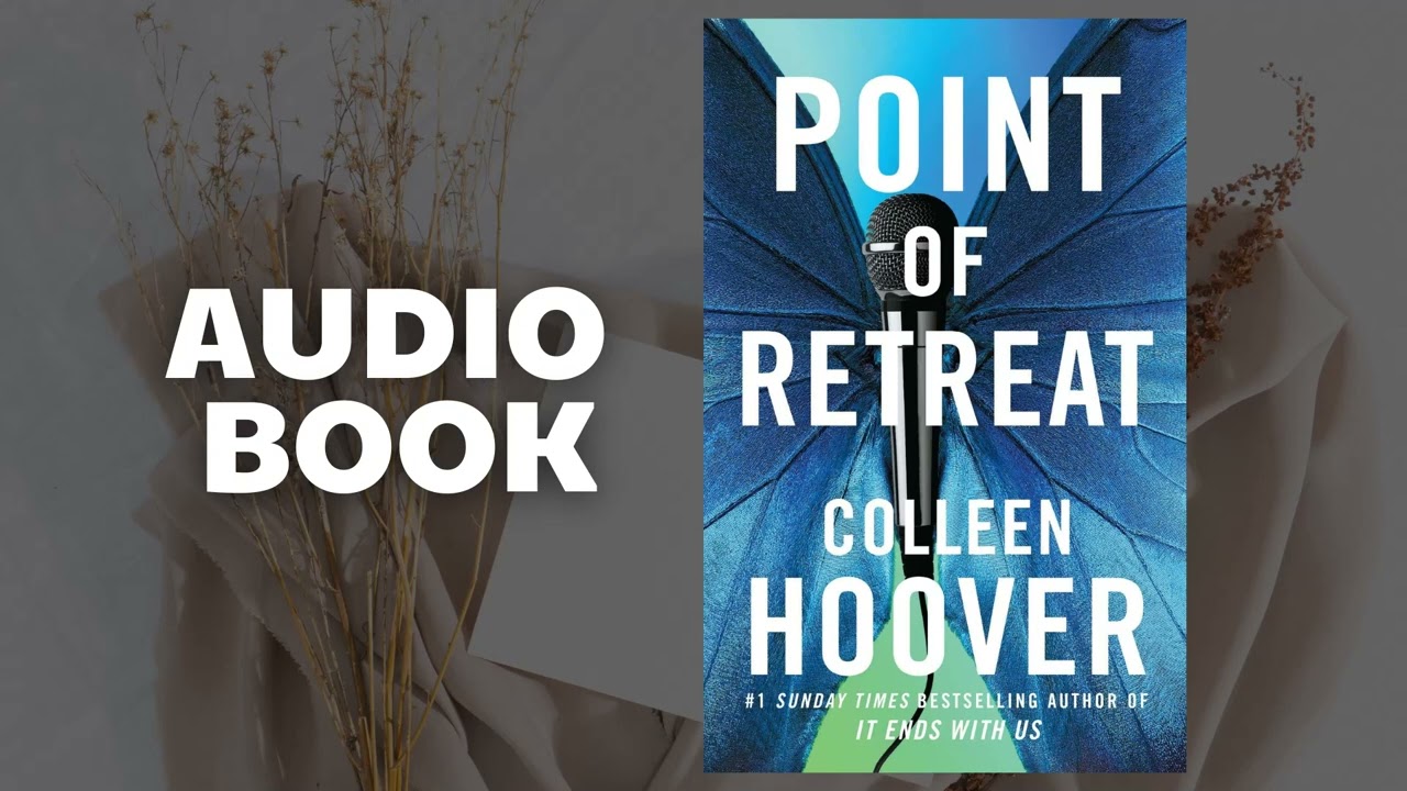 Point of Retreat.P2 -  Colleen Hoover - Audiobook Classic Read | Romance