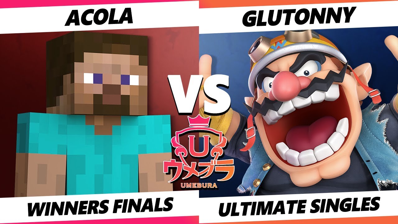 Umebura 10 Winners Finals - Acola (Steve) Vs. Glutonny (Wario) Smash Ultimate - SSBU