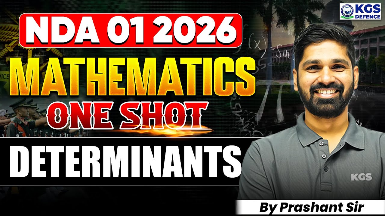 NDA 01 2026 | Mathematics One Shot DETERMINANTS Part 02 | By Prashant Sir