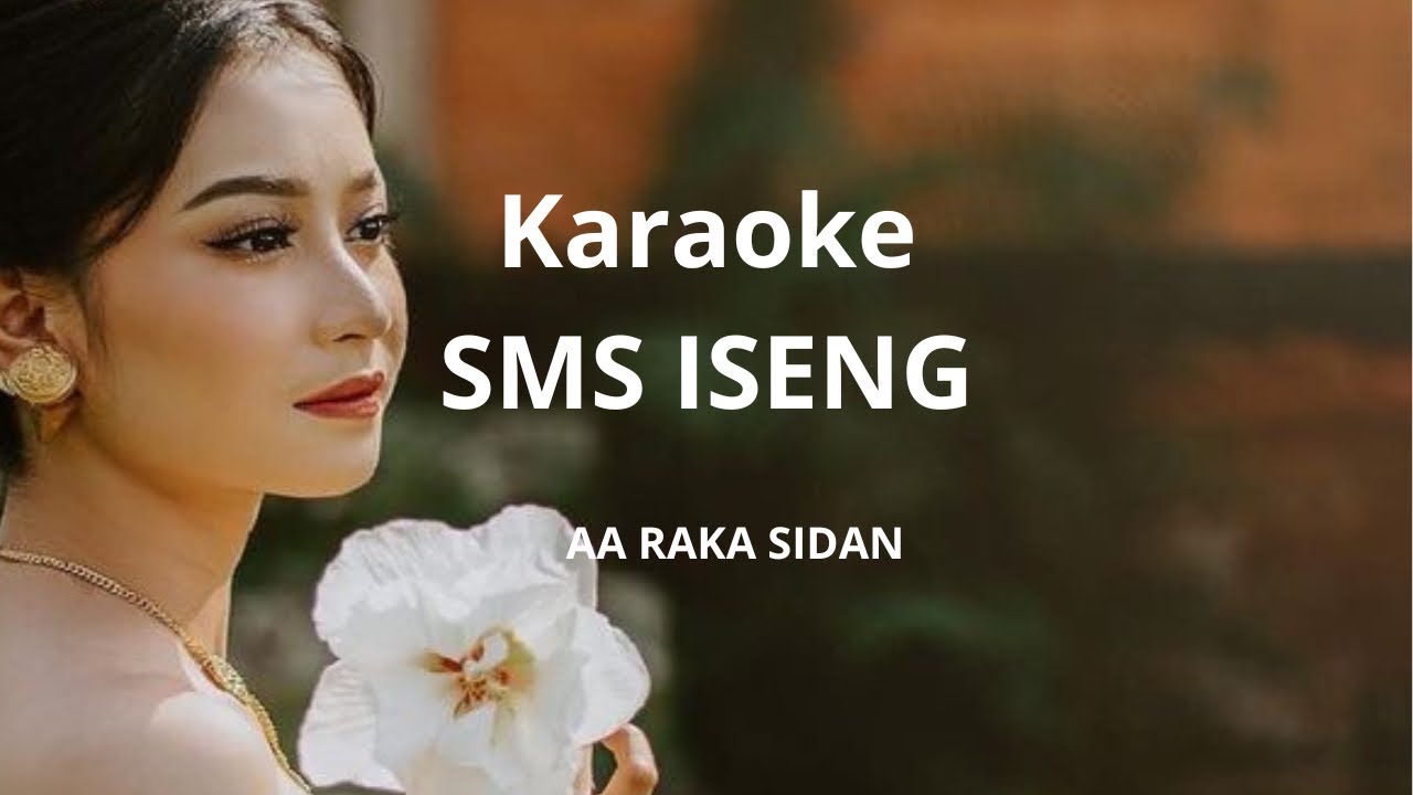 SMS ISENG KARAOKE || AA RAKA SIDAN