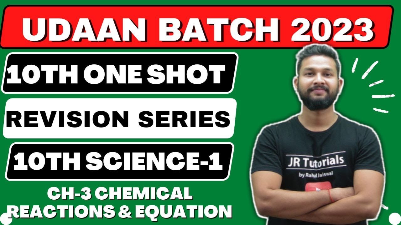 10th Science 1 Free One Shot Revision | Ch-3 Chemical Reaction & Equation | Udaan Batch 2023