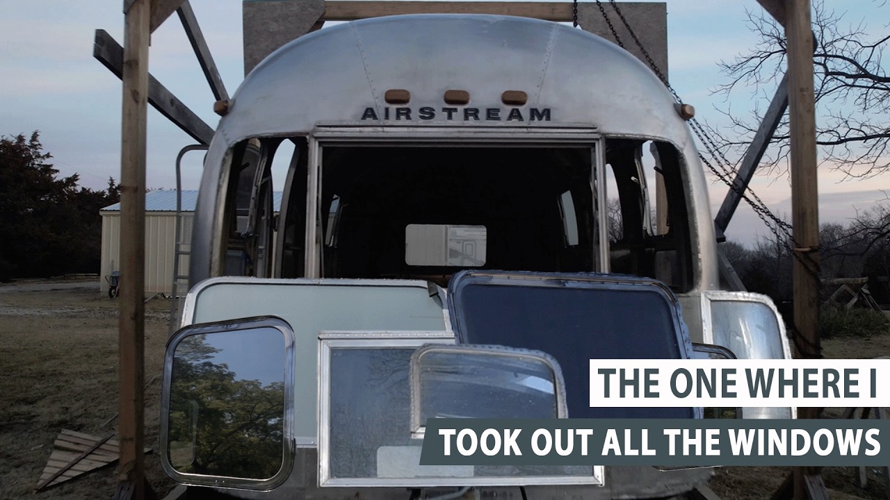 Taking out all the windows of the Airstream | Vintage Trailer Renovation