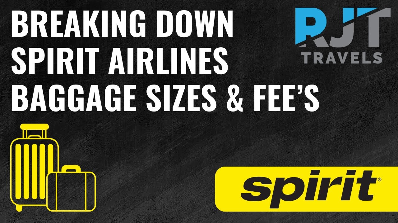 Размеры багажа и тарифы авиакомпании Spirit Airlines | RJT Travels