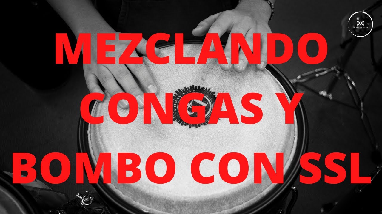Mezclando CONGAS y bombo