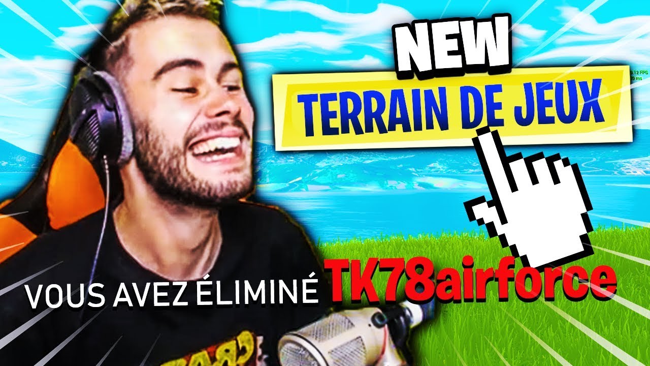 JE FAIS QUE DE PRANK THEKAIRI78 SUR LE NEW MODE TERRAIN DE JEUX FORTNITE BATTLE ROYALE !!!