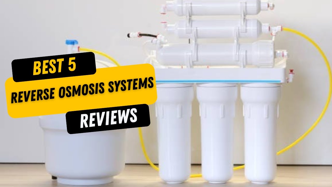 ✅ BEST 5 Reverse Osmosis Systems Reviews| Top 5 Best Reverse Osmosis Systems - Buying Guide.