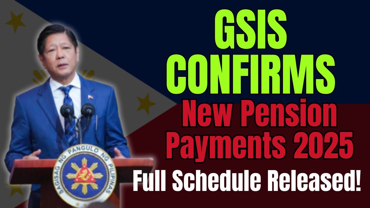🟢 GSIS CONFIRMS ✅ New Pension Payments 2025 | Full Schedule Released! 📅