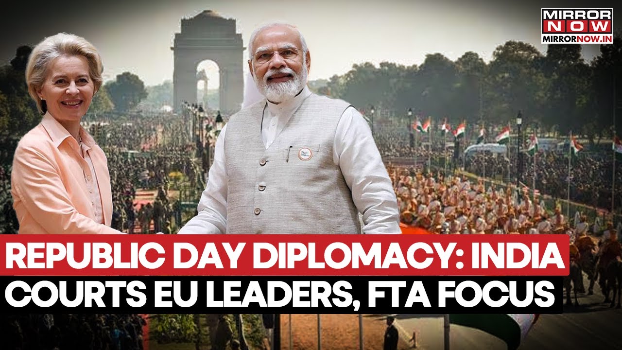 Republic Day 2026: EU Leaders Ursula Von Der Leyen, Antonio Costa To Grace India&rsquo;s Grand Parade