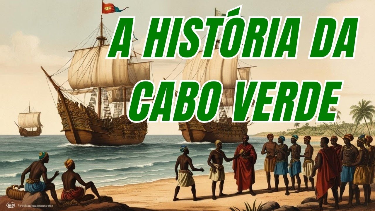 A História Escondida de Cabo Verde Que Ninguém Te Contou