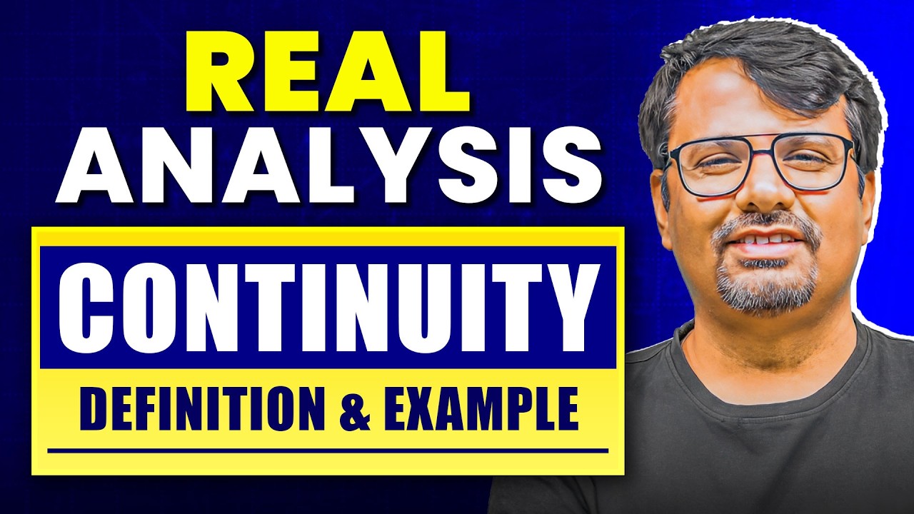Real Analysis | Continuity of Function | Definition & Examples Of Continuity