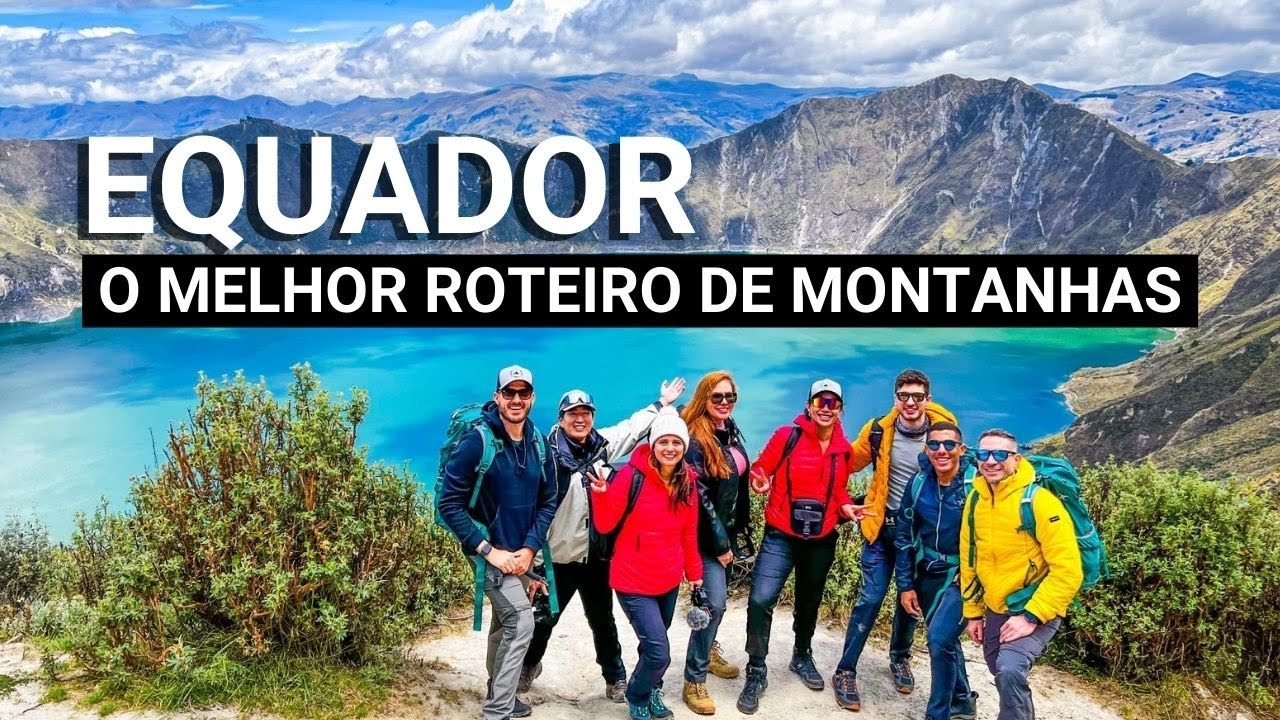 EQUADOR | O MELHOR DESTINO DE MONTANHAS NA AMÉRICA DO SUL!!!