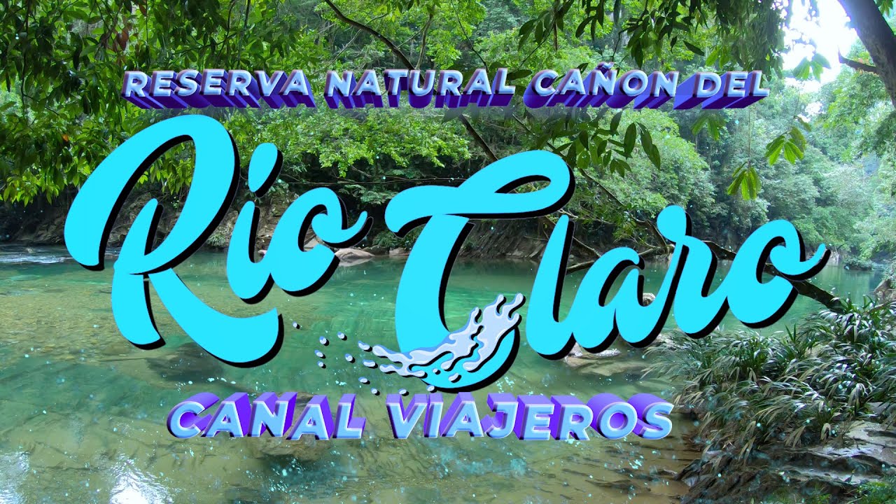 Reserva Natural Cañón del Rio Claro | Antioquia | Canal Viajeros