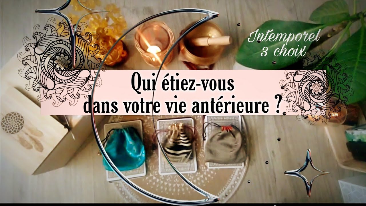 Qui étiez-vous dans votre vie antérieure ? ✨3 choix ✨ Intemporel