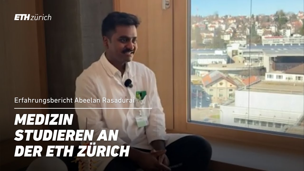 Medizinstudium an der ETH Zürich - Erfahrungsbericht Abeelan Rasadurai