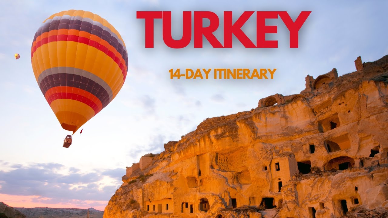 Best places to visit in Turkey | 14-Day Turkey Itinerary from Istanbul