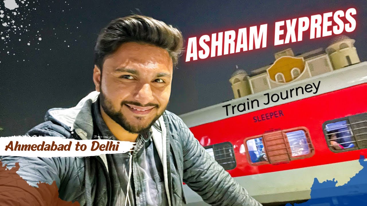 Ashram Express full journey | Ahmedabad to Delhi | Indian Railways