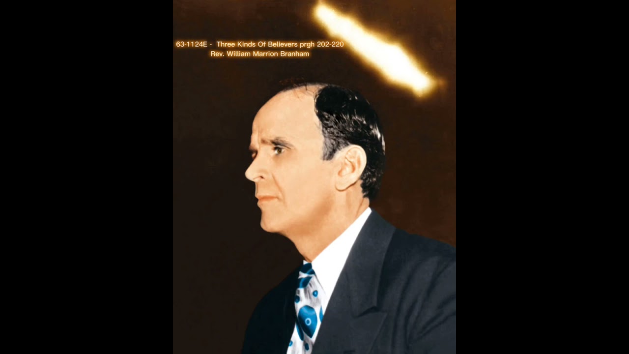 63-1124E -  Three Kinds Of Believers    Rev. William Marrion Branham