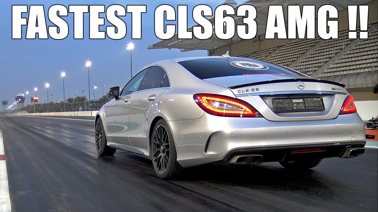 FASTEST Mercedes-Benz CLS63 AMG S in the WORLD!