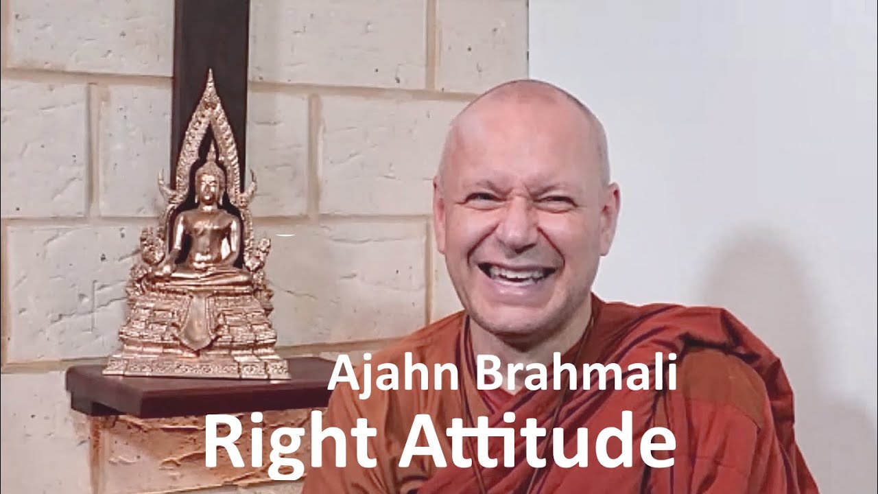 Ajahn Brahmali - Right Attitude - 2022-09-25