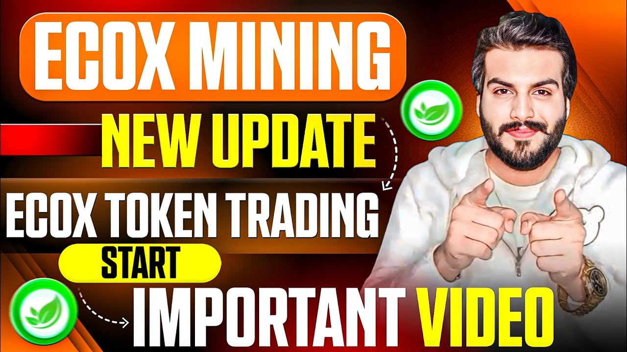 Ecox Mining New Update Ecox Token Trading Start || Important Video ✅