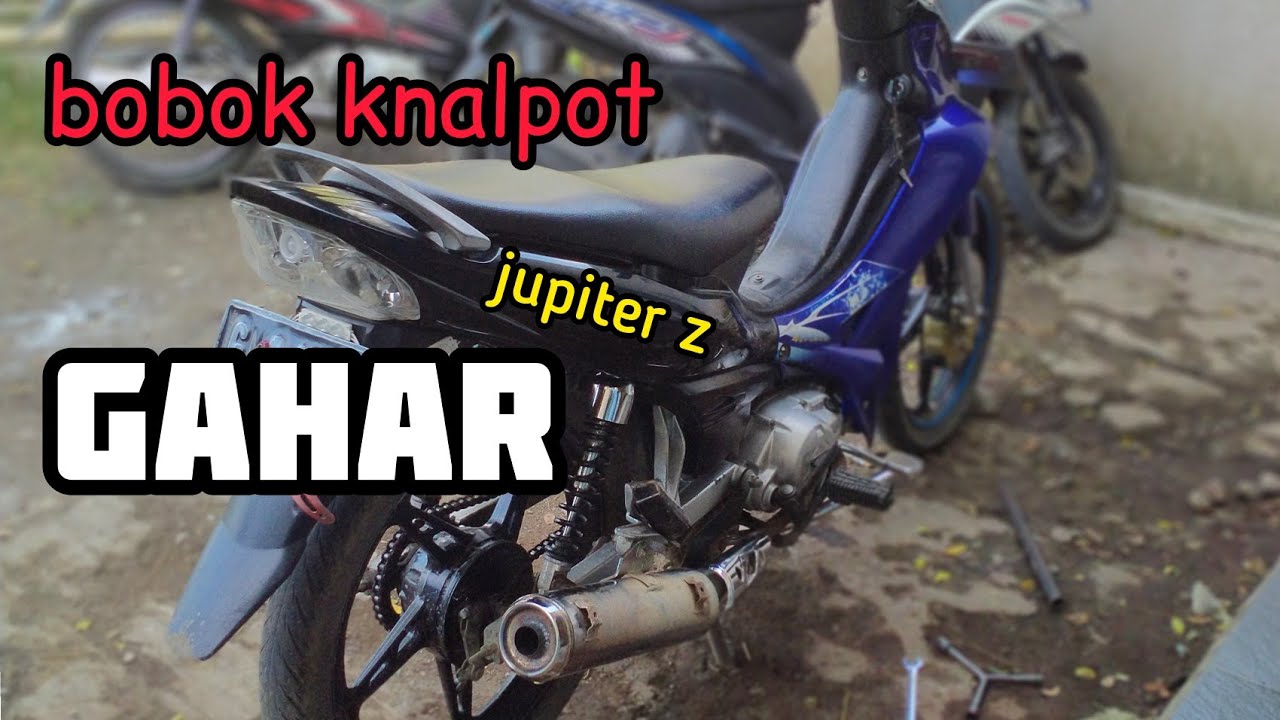 BOBOK GAHAR KNALPOT JUPITER Z