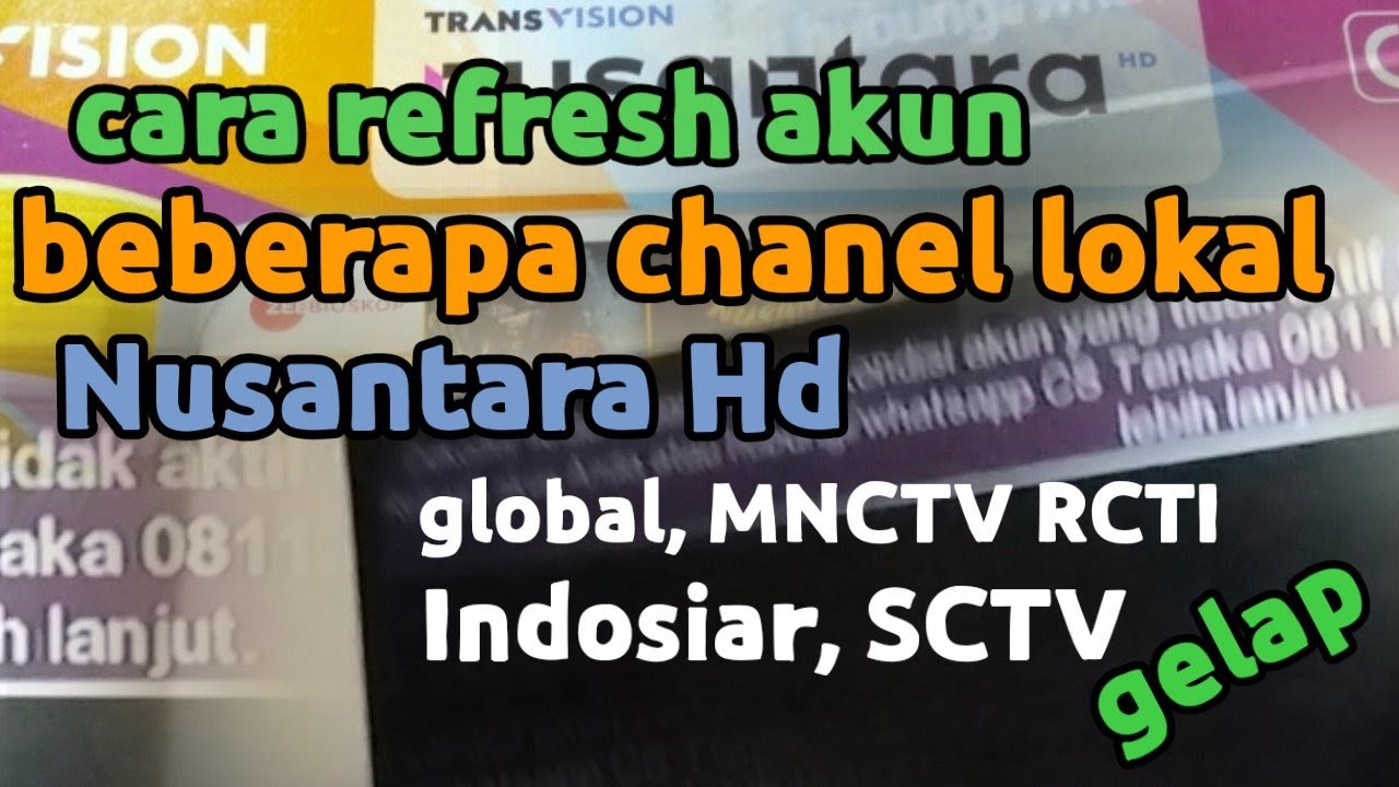 Gambar gelap ( global TV , Indosiar dll ). refresh saja